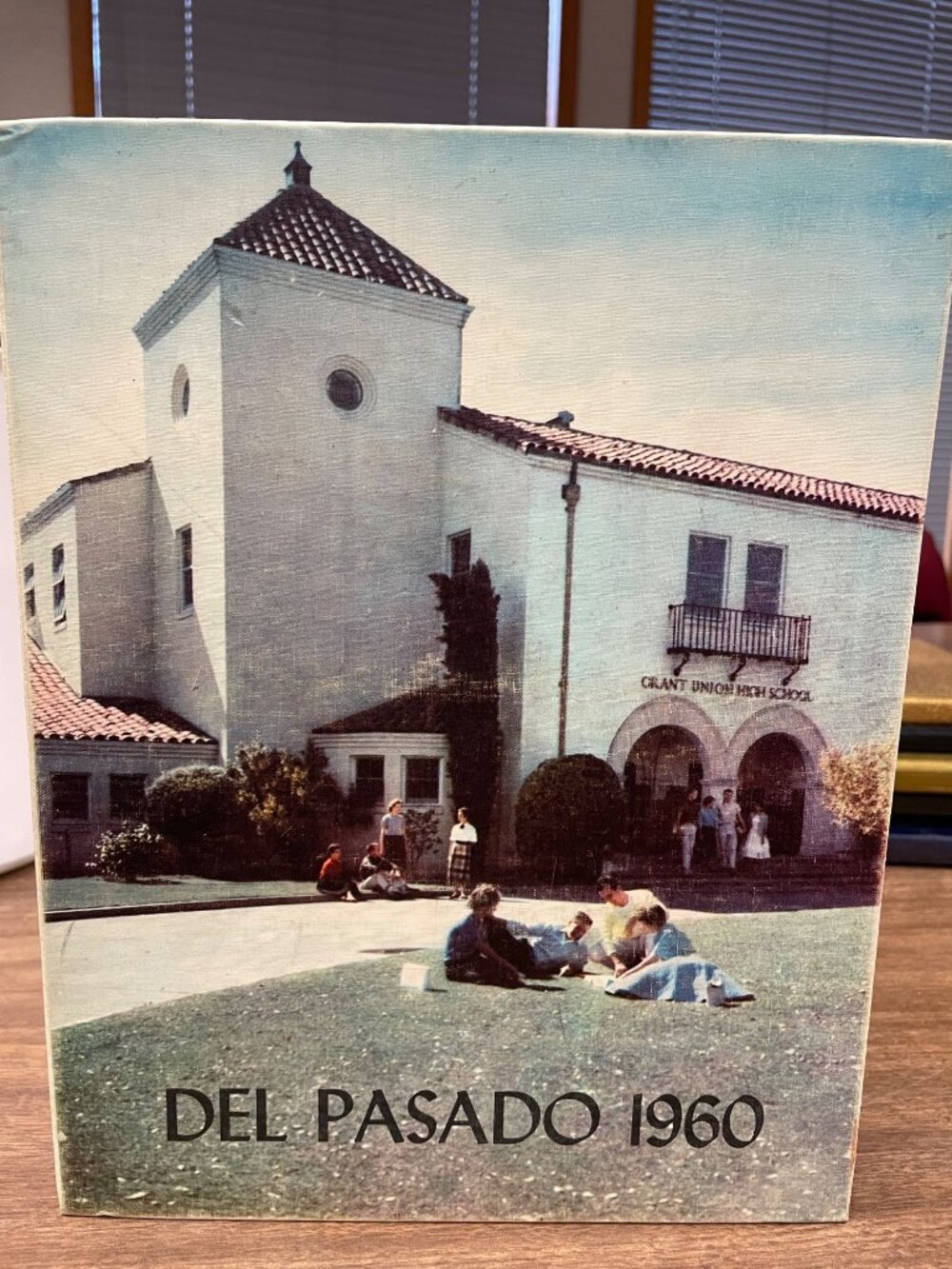 Del Pasado 1960 Grant Union High School Yearbook Classic Annual